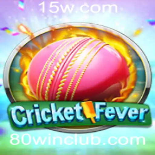 CricketFever: Mergulhe na Emoção do Jogo com 80win