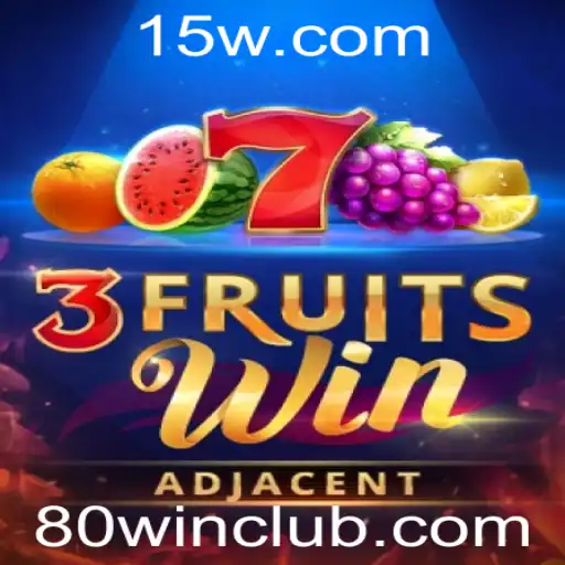 Explorando o Jogo 3FruitsWin e a Mecânica por Trás do 80win